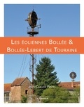 Jean-Claude Pestel - Les éoliennes Bollee et Bollee-Lebert de Touraine.
