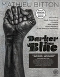 Matthieu Bitton - Darker than Blue.