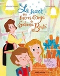 Catherine Buquet et Céline Bielak - Le secret des sucres d'orge de Sidonie Bonté.