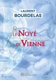 Laurent Bourdelas - Le noyé des bords de Vienne.