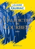 Liliane Fauriac - La malédiction de Courbefy.
