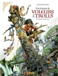 Ken Broeders - Une histoire de voleurs et de trolls Tome 1 : Le monde dérivant.