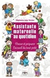 Stéphanie Lépy Vernier - Assistante maternelle au quotidien - Penser et préparer l'accueil du tout-petit.