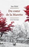 Ian Edol - Du coeur de la Marette.