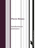Pierre Bruno - Satisfaction et jouissance.