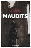 Laurent Maurin - Maudits - Quand l'épidémie se répandait.