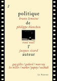 Philippe Blanchon et Bruno Lemoine - Politique de l'auteur 2.