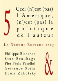 Philippe Blanchon et Stan Brakhage - Ceci (n’)est (pas) l’Amérique, (n’)est (pas) la politique de l’auteur.