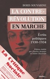 Boris Souvarine - La contre-révolution en marche - Ecrits politiques (1930-1934).