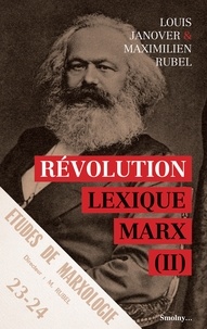 Louis Janover et Maximilien Rubel - Lexique Marx - Tome 2, Révolution.