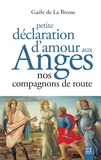 Gaële de La Brosse - Petite déclaration d'amour aux anges - Nos compagnons de route.