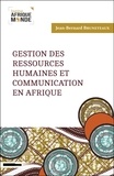 Jean-Bernard Bruneteaux - Gestion des ressources humaines et communication en Afrique.