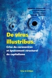 Sandrine Aumercier et Clément Homs - De virus illustribus - Crise du coronavirus et épuisement structurel du capitalisme.