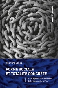Roswitha Scholz - Forme sociale et totalité concrète - Sur l'urgence d'un réalisme dialectique aujourd'hui.