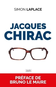 Simon Laplace - Jacques Chirac - Une histoire française.