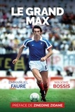 Emmanuel Faure et Maxime Bossis - Le grand Max.