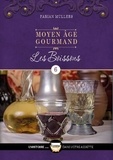 Fabian Müllers - Moyen Age gourmand - Tome 6, Les boissons.