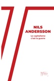 Nils Andersson - Le capitalisme c'est la guerre.