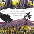 Jean-Luc Vézinet et  Zaü - Le bois des esprits - Suivi de Le jour où les chemins disparurent. Légendes afro-cubaines.