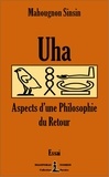 Mahougnon Sinsin - Uha - Aspects d'une philosophie du Retour - Essai.