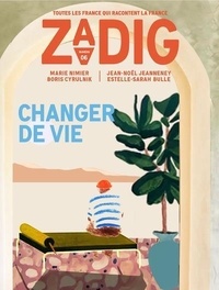 François Vey - Zadig N° 7 : Changer de vie.