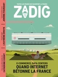 François Vey - Zadig N° 14 : E-commerce, data centers... Quand Internet bétonne la France.