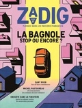 François Vey - Zadig N° 21 : La bagnole, stop ou encore ?.