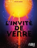 Sylvie Denis - L'invité de verre - Agence Arkham, T2.