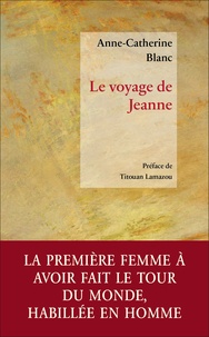 Anne-Catherine Blanc - Le voyage de Jeanne.