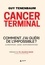 Guy Tenenbaum - Cancer terminal - Comment j'ai guéri de l'impossible ?.