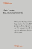 Alain Damiens - Alain Damiens - Lire, entendre, transmettre.