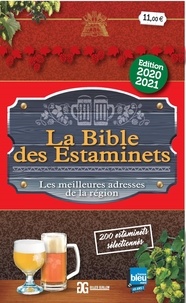 Gilles Guillon - La Bible des Estaminets - Les meilleures adresses de la région. 200 estaminets sélectionnés dans les Hauts-de-France et en Belgique.