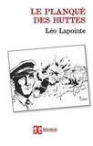 Léo Lapointe - Le planqué des huttes.