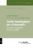 Jorge Chapuis - Guide topologique de "L'étourdit" - Un abus imaginaire et son au-delà.