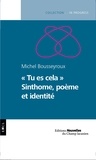 Michel Bousseyroux - "Tu es cela" - Sinthome, poème et identité.