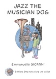 Emmanuelle Gioanni et Jacques Dupuy - Jazz the musician dog.