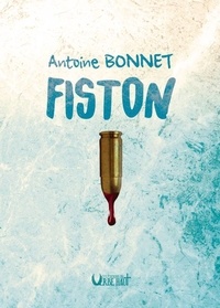 Antoine Bonnet - Fiston.