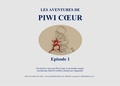 Marion Curtillet et  Agapanthe - Les aventures de Piwi Coeur Tome 1 : .