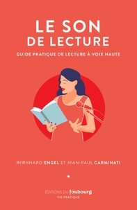 Jean-Paul Carminati et Bernhard Engel - Le Son de lecture.