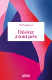 Tal Madesta - Désirer à tout prix.