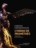 Christos Chryssopoulos - L'oiseau de Prométhée.