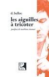 D. Belloc - Les aiguilles à tricoter.