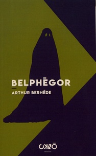 Arthur Bernède - Belphégor.