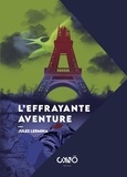 Jules Lermina - L'effrayante aventure.