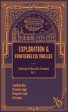 Tepthida Hay et Caroline Léger - Exploration et frontières culturelles - Anthologie de nouvelles steampunk Volume 3.