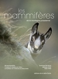Dominique Michelat et Sébastien Roué - Les mammifères de la montagne jurassienne.