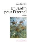 Jean Carrière - Un Jardin pour l'Eternel.