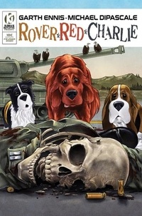 Garth Ennis et Michael DiPascale - Rover Red Charlie.