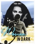  Toda-Jah.T - Woman in dark (Portuguese edition).