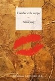 Anna Jouy - L'ombre et le corps.